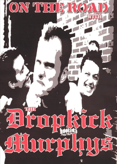 On the Road with the Dropkick Murphys