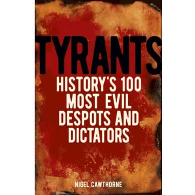 Tyrants - Nigel Cawthorne