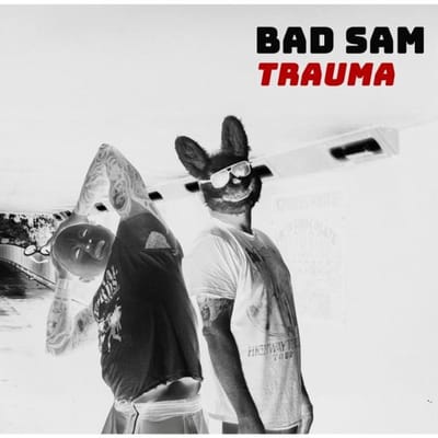 Bad Sam - Trauma (LP)
