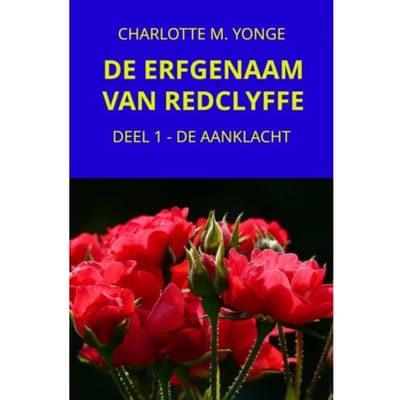 De Erfgenaam Van Redclyffe - Charlotte M. Yonge
