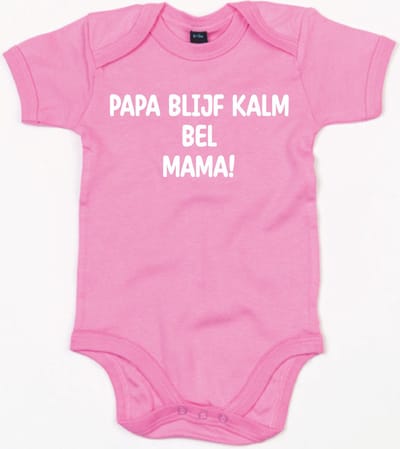 Rompertje Papa Blijf Kalm Bel Mama-Bubble Gum Pink-0-3 Maanden