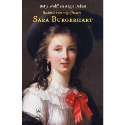 Historie Van Mejuffrouw Sara Burgerhart - Betje Wolff