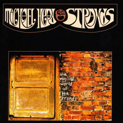 The Magical World Of The Strands - Michael Head & The Strands