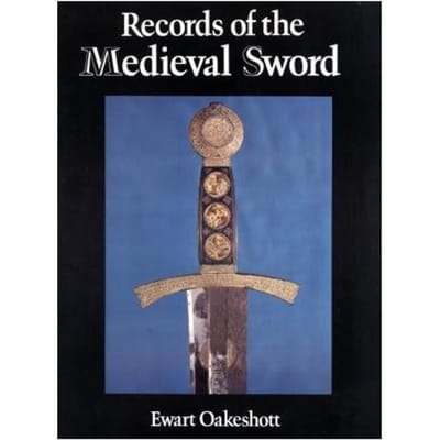 Records Of The Medieval Sword - Ewart Oakeshott