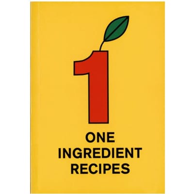 One Ingredient Recipes - Martijn in 't Veld