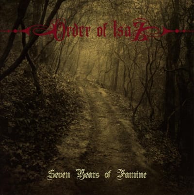 Seven Years Of Famine - Order Of Isaz