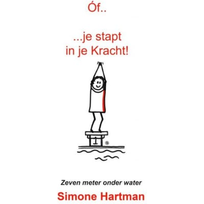 Of... Je Stapt In Je Kracht! - Simone Hartman