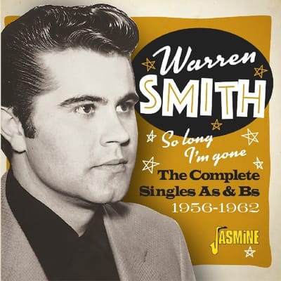 Warren Smith - So Long, I'm Gone. The Complete Singles As & Bs 1956-1962 (CD)