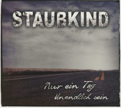 Staubkind - Nur Ein Tag | Unendlich Sein (5" CD Single) (Limited Edition)