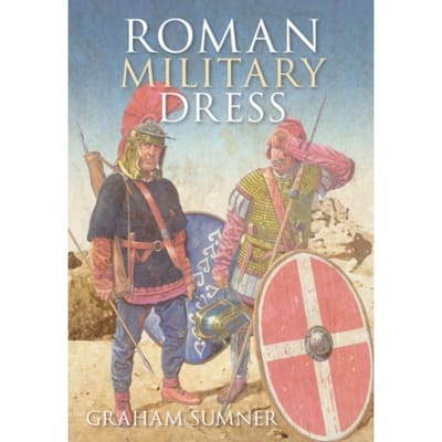 Roman Military Dress - Graham Sumner