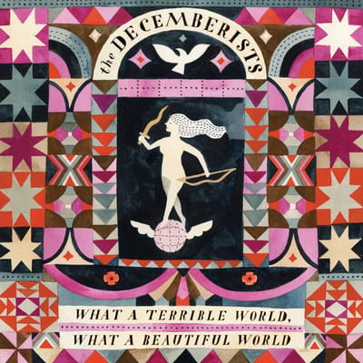 The Decemberists - What A Terrible World, What A Beautiful World (CD)