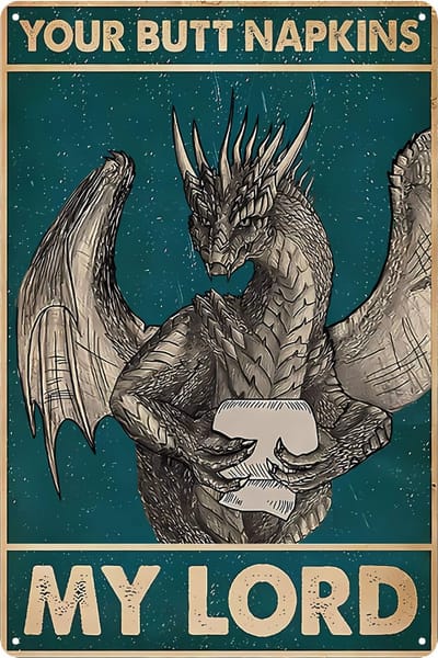 Bovista Your Butt Napkins My Lord - Are You Pooping Draak - Have A Nice Poop - Poster - Grappige Poster - 20x30cm