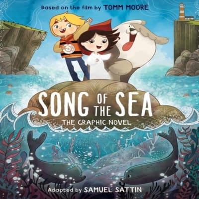 Chant de la Mer Le Roman Graphique par Sattin & Tomm Moore & Samuel Livre de Poche 9780316438919