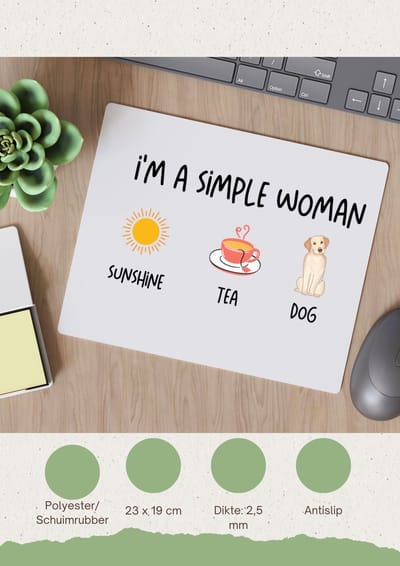 Akyol - i'm a simple woman sunshine, tea, dog Muismat - Quotes - vrouwen die simpel zijn - quotes - verjaardagscadeau - verjaardag - cadeau - kado - geschenk - gift - 23 bij 19 cm