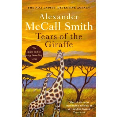 Tears Of The Giraffe - No. 1 Ladies' Detective Agency - Alexander McCall Smith