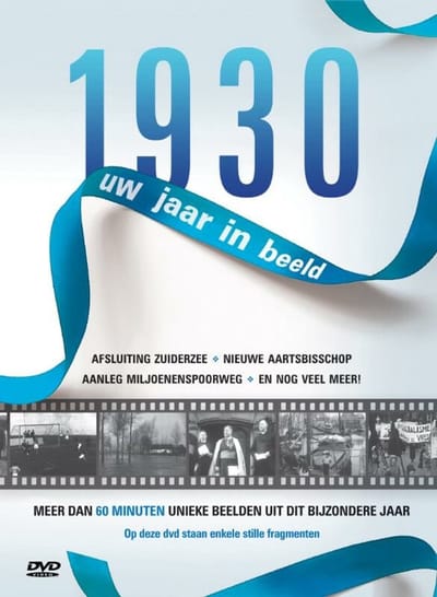1930 Uw Jaar In Beeld