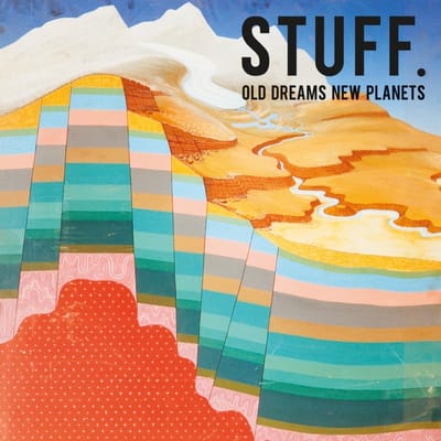 Stuff. - Old Dreams New Planets (LP)