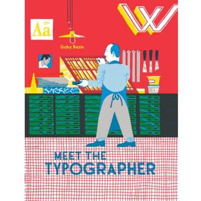 Meet The Typographer - Meet The Printmakers - Gaby Bazin