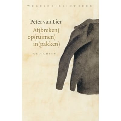 Af(Breken) Op(Ruimen) In(Pakken) - Peter van Lier