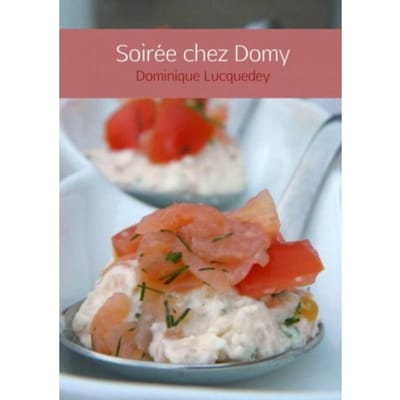 Soirée Chez Domy - Dominique Lucquedey