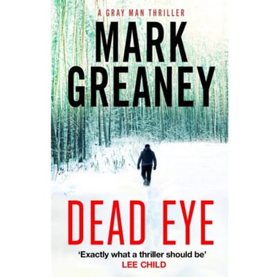 Dead Eye - Gray Man - Mark Greaney
