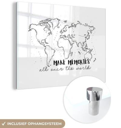 ® Glasschilderij 160x120 cm - Schilderij acrylglas - Wereldkaart - Spreuken - Zwart - Wit - Foto op glas - Muurdecoratie woonkamer - Wanddecoratie slaapkamer - Schilderijen