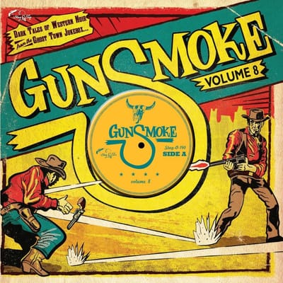 Various Artists - Gunsmoke Volume 8 (Dark Tales Of Western Noir From The Ghost Town Jukebox) (10" LP) (Limited Edition)