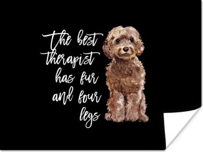 Poster Quotes - Honden - The best therapist has fur and four legs - 160x120 cm XXL