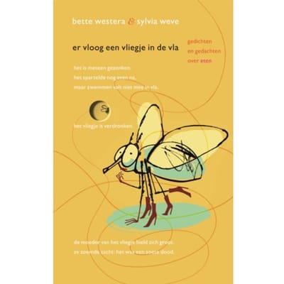 Er Vloog Een Vliegje In De Vla - Bette Westera