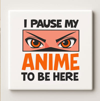 I Pause My Anime to Be Here Art Tegel – 15x15cm Grappige Keramische Wanddecoratie, Cadeau voor Anime Fans & Otaku