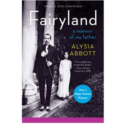Fairyland - A Memoir Of My Father - Alysia Abbott
