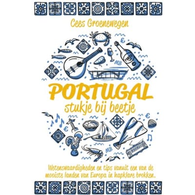 Portugal, Stukje Bij Beetje - Cees Groenewegen