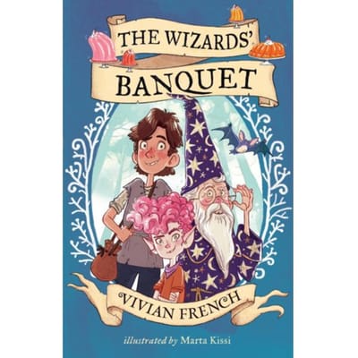 The Wizards' Banquet - Vivian French