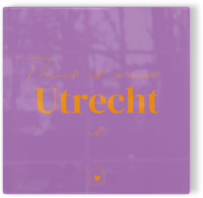 Tegeltje Thuis is waar Utrecht is – paars oranje – tegeltje stad – tegeltje met tekst