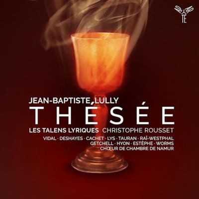 Les Talens Lyriques, Choeur de Chambre de Namur, Christophe Rousset - Lully: Thésée (3 CD)