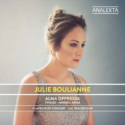 Julie Boulianne, Clavecin en concert, Luc Beauséjour - Alma Oppressa - Vivaldi-Handel: Arias (CD)