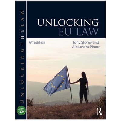 Unlocking Eu Law - Unlocking The Law - Storey, Tony