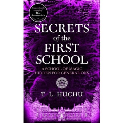 Secrets Of The First School - Edinburgh Nights - T. L. Huchu