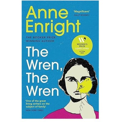 The Wren, The Wren - Anne Enright