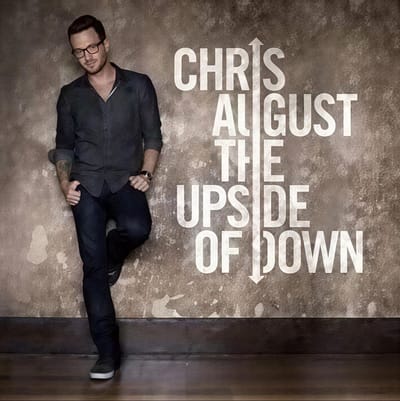 Chris August - The Upside Of Down (CD)