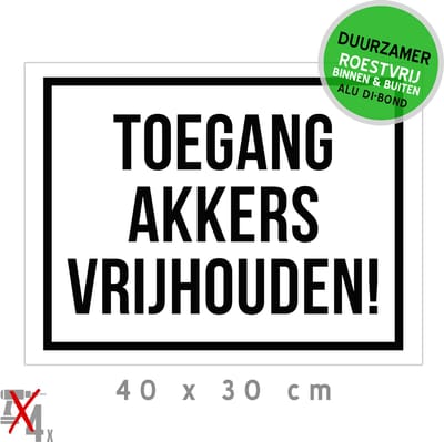 Bord/ waarschuwing Dibond | "Toegang akkers vrijhouden!" | 40 x 30 cm | Doorgang vrijlaten | Tractor | Landbouwvoertuig | Landbouw | Roestvrij | 1 stuk
