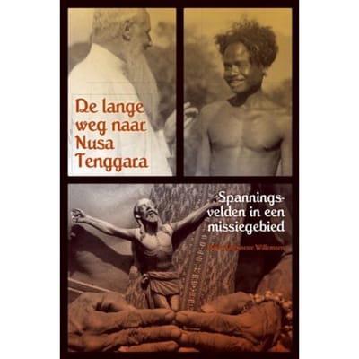 De Lange Weg Naar Nusa Tenggara - Marie-Antoinette Willemsen