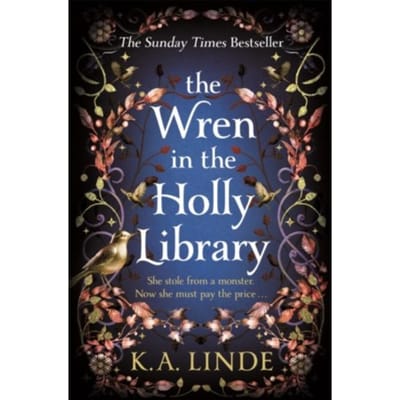 The Wren In The Holly Library - The Oak & Holly Cycle - K. A. Linde