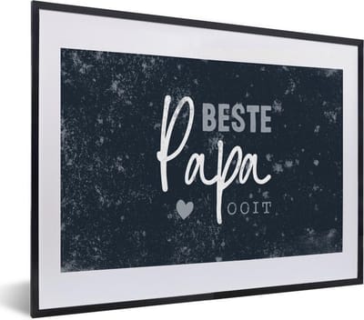 Fotolijst incl. Poster - Spreuken - Vaderdag cadeau - Quote - Papa - Beste papa ooit - 40x30 cm - Posterlijst