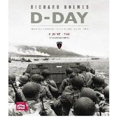 Iwm D-Day - Richard Holmes