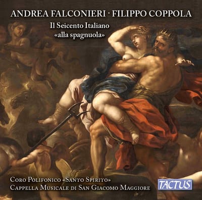 Coro Polifonico Santo Spirito, Cappella Musicale di San Giacomo Maggiore In Bologna - Il Seicento Italiano "Alla Spagnola" (CD)