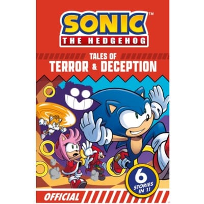 Sonic The Hedgehog Tales Of Terror And Deception: 6 Action-Packed Stories In 1 - Sonic The Hedgehog