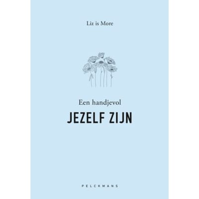 Een Handjevol Jezelf Zijn - Liz is More
