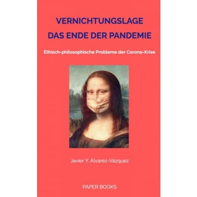 Vernichtungslage - Das Ende Der Pandemie - Javier Y. Álvarez-Vázquez