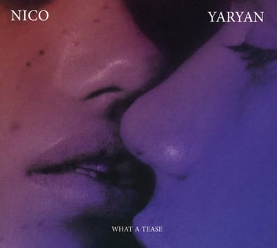 Nico Yaryan - What A Tease (CD)